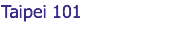 Taipei 101